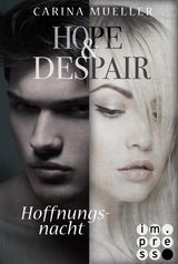 HOPE & DESPAIR 2: HOFFNUNGSNACHT
HOPE & DESPAIR