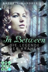 IN BETWEEN. DIE LEGENDE DER KRHEN (BAND 2)
IN BETWEEN