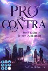 PRO UND CONTRA. MEIN LICHT IN DEINER DUNKELHEIT