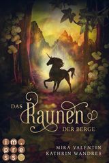 DAS RAUNEN DER BERGE (DIE KELORIA-SAGA 2)
DIE KELORIA-SAGA