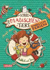 DIE SCHULE DER MAGISCHEN TIERE - ENDLICH FERIEN 1: RABBAT UND IDA
DIE SCHULE DER MAGISCHEN TIERE - ENDLICH FERIEN