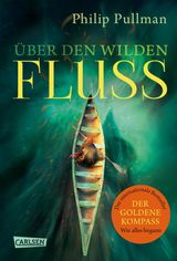 HIS DARK MATERIALS 0: BER DEN WILDEN FLUSS
HIS DARK MATERIALS