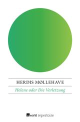 HELENE ODER DIE VERLETZUNG