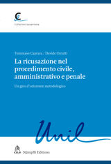 LA RICUSAZIONE NEL PROCEDIMENTO CIVILE, AMMINISTRATIVO E PENALE
COLLECTION LAUSANNOISE