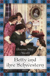 LOUISA MAY ALCOTT, BETTY UND IHRE SCHWESTERN
ANACONDAS BESONDERE KLASSIKER