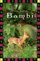 FELIX SALTEN, BAMBI - EINE LEBENSGESCHICHTE AUS DEM WALDE (VOLLSTNDIGE AUSGABE)
ANACONDA KINDERBUCHKLASSIKER