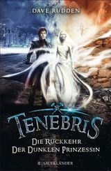 TENEBRIS - DIE RCKKEHR DER DUNKLEN PRINZESSIN
SHADOW KNIGHTS