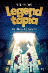 LEGENDTOPIA  IM BANN DER ZAUBERIN
LEGENDTOPIA