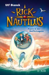 RICK NAUTILUS  ALARM IN DER DELFIN-LAGUNE
RICK NAUTILUS