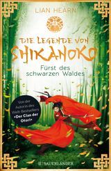 DIE LEGENDE VON SHIKANOKO - FRST DES SCHWARZEN WALDES
DIE LEGENDE VON SHIKANOKO