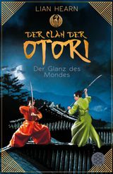 DER CLAN DER OTORI. DER GLANZ DES MONDES
CLAN DER OTORI