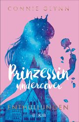 PRINZESSIN UNDERCOVER  ENTHLLUNGEN
PRINZESSIN UNDERCOVER