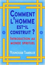 COMMENT L'HOMME EST-IL CONSTRUIT ?