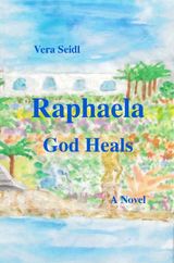 RAPHAELA - GOD HEALS