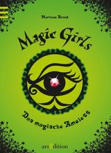 MAGIC GIRLS - DAS MAGISCHE AMULETT