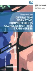 DIFFRACTION NORMATIVE, COMPORTEMENTS CACHS ET IDENTITS TRANSVERSES
RES SOCIALIS