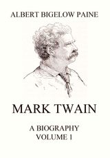 MARK TWAIN: A BIOGRAPHY