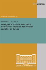 ENSEIGNER LE NAZISME ET LA SHOAH. UNE TUDE COMPARE DES MANUELS SCOLAIRES EN EUROPE
ECKERT. DIE SCHRIFTENREIHE.