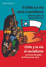 O CHILE E A VIA PARA O SOCIALISMO - CHILE Y LA VA AL SOCIALISMO