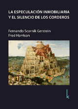 LA ESPECULACIN INMOBILIARIA Y EL SILENCIO DE LOS CORDEROS