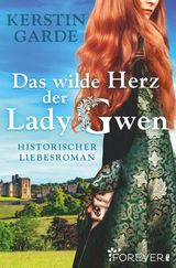 DAS WILDE HERZ DER LADY GWEN