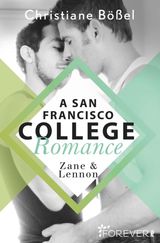 ZANE & LENNON  A SAN FRANCISCO COLLEGE ROMANCE
COLLEGE-WG-REIHE