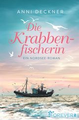 DIE KRABBENFISCHERIN
EIN NORDSEE-ROMAN