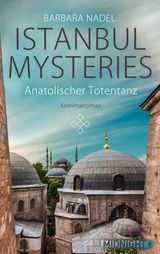 ANATOLISCHER TOTENTANZ
ISTANBUL MYSTERIES