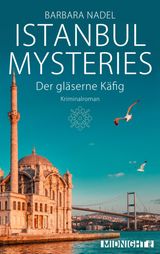 DER GLSERNE KFIG
ISTANBUL MYSTERIES