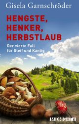 HENGSTE, HENKER, HERBSTLAUB
EIN-STEIF-UND-KANTIG-KRIMI