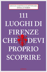 111 LUOGHI DI FIRENZE CHE DEVI PROPRIO SCOPRIRE
111 LUOGHI...