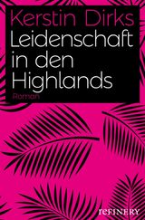 LEIDENSCHAFT IN DEN HIGHLANDS