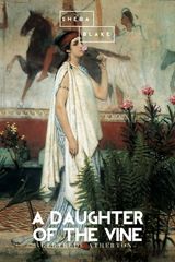 A DAUGHTER OF THE VINE
