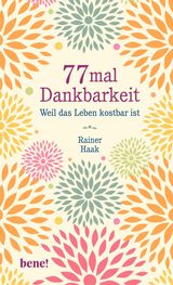 77 MAL DANKBARKEIT
GESCHENKBCHER VON RAINER HAAK