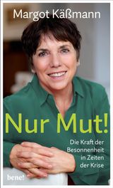 NUR MUT! - DIE KRAFT DER BESONNENHEIT IN ZEITEN DER KRISE