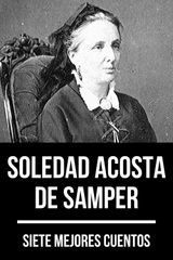 7 MEJORES CUENTOS DE SOLEDAD ACOSTA DE SAMPER
7 MEJORES CUENTOS