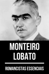 ROMANCISTAS ESSENCIAIS - MONTEIRO LOBATO
ROMANCISTAS ESSENCIAIS