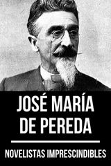 NOVELISTAS IMPRESCINDIBLES - JOS MARA DE PEREDA
NOVELISTAS IMPRESCINDIBLES