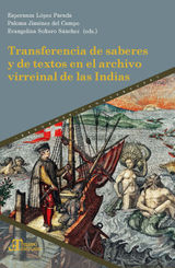 TRANSFERENCIA DE SABERES Y DE TEXTOS EN EL ARCHIVO VIRREINAL DE LAS INDIAS
TIEMPO EMULADO. HISTORIA DE AMRICA Y ESPAA