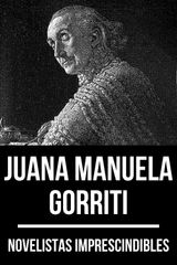 NOVELISTAS IMPRESCINDIBLES - JUANA MANUELA GORRITI
NOVELISTAS IMPRESCINDIBLES