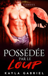 POSSE_DE PAR LE LOUP0
LOUP GAROUS