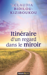 ITINRAIRE D'UN REGARD DANS LE MIROIR