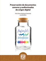 PRESERVACIN DE DOCUMENTOS SONOROS Y AUDIOVISUALES DE ORIGEN DIGITAL