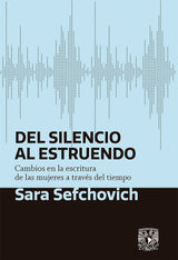 DEL SILENCIO AL ESTRUENDO