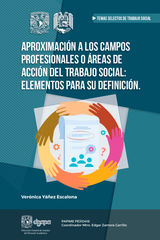 APROXIMACIN A LOS CAMPOS PROFESIONALES O REAS DE ACCIN DEL TRABAJO SOCIAL: ELEMENTOS PARA SU DEFINICIN