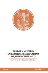 TERROR Y MISTERIO EN LA OBEDIENCIA NOCTURNA DE JUAN VICENTE MELO