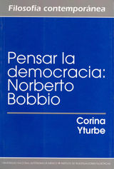 PENSAR LA DEMOCRACIA: NORBERTO BOBBIO