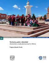 TERRITORIO, PODER E IDENTIDAD. AUTONOMAS Y ESTADO PLURINACIONAL EN BOLIVIA