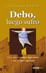 DEBO, LUEGO SUFRO
BIBLIOTECA GUADALUPE LOAEZA