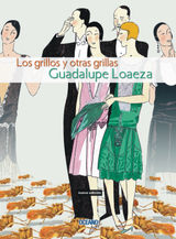 LOS GRILLOS Y OTRAS GRILLAS
BIBLIOTECA GUADALUPE LOAEZA